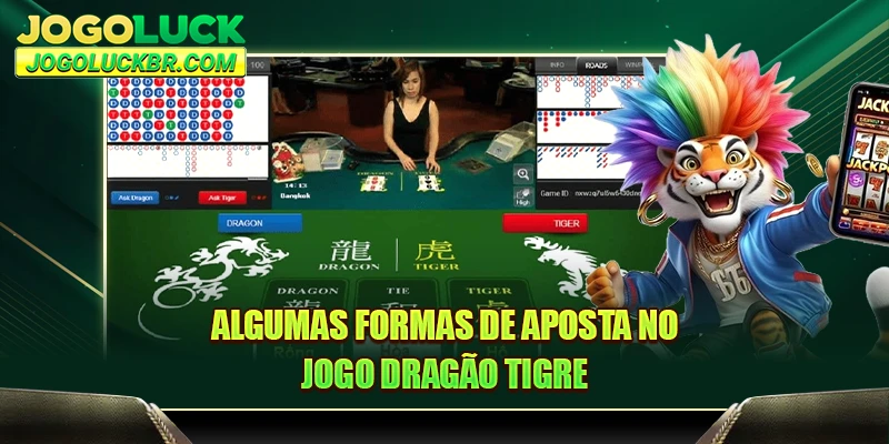 Algumas formas de aposta no jogo dragão tigre