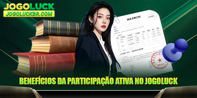 Benefícios da Participação Ativa no JOGOLUCK