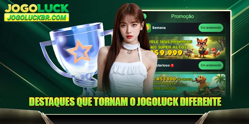 Destaques que tornam o JOGOLUCK diferente