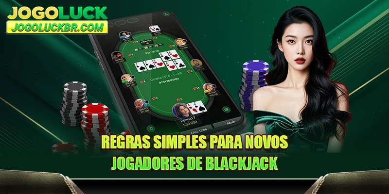 Regras simples para novos jogadores de blackjack