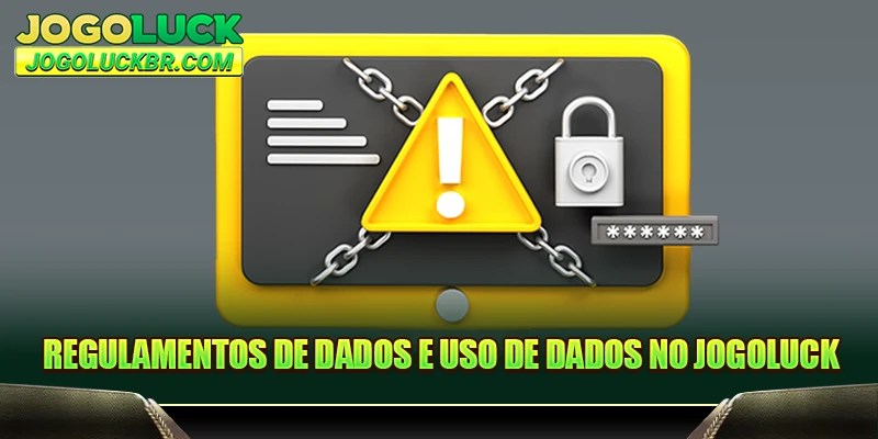 Regulamentos de Dados e Uso de Dados no JOGOLUCK