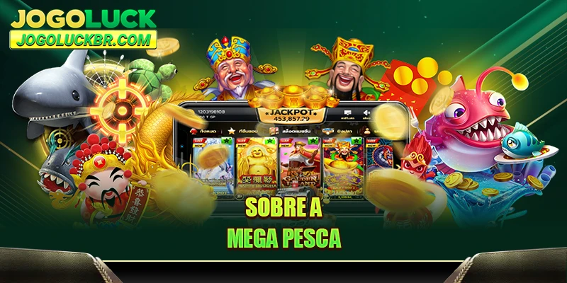 Sobre a Mega Pesca